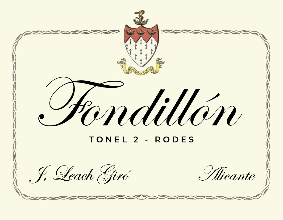 Etiqueta frontal actual: Fondillón, Tonel 2 · Rodes, J. Leach Giró, Alicante